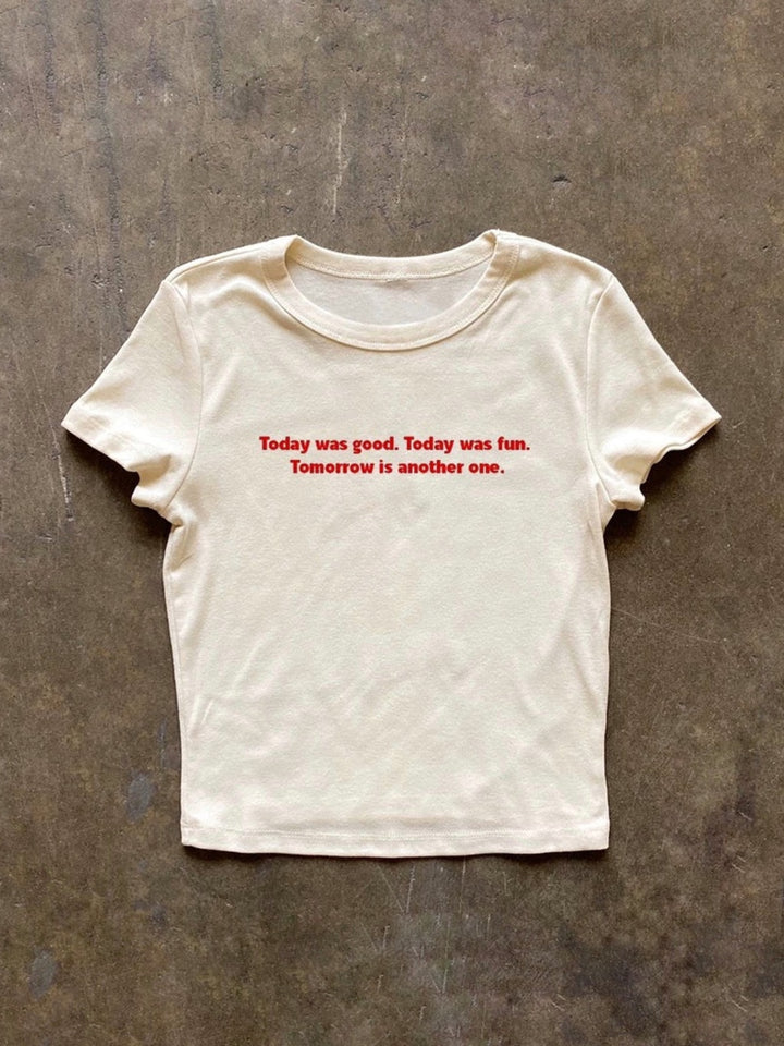 Today was good プリントTシャツ